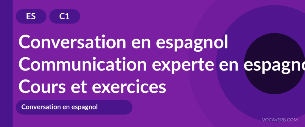 Communication experte en espagnol