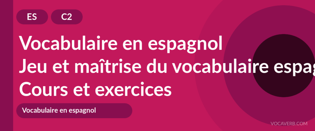 Jeu et maîtrise du vocabulaire espagnol