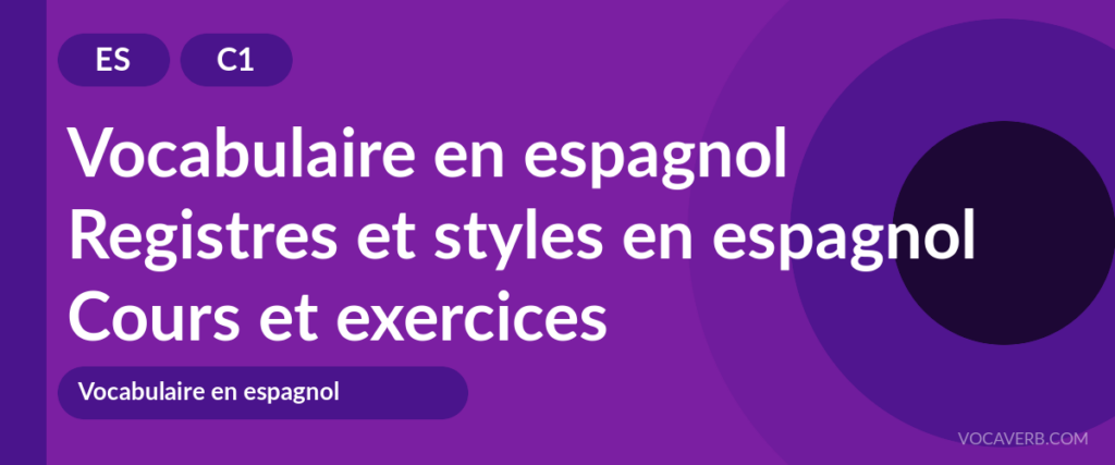 Registres et styles en espagnol