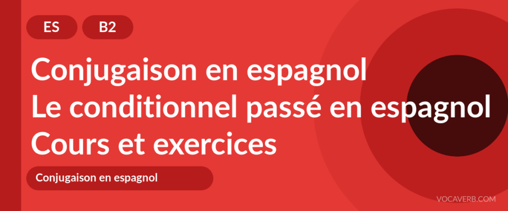Le conditionnel passé en espagnol