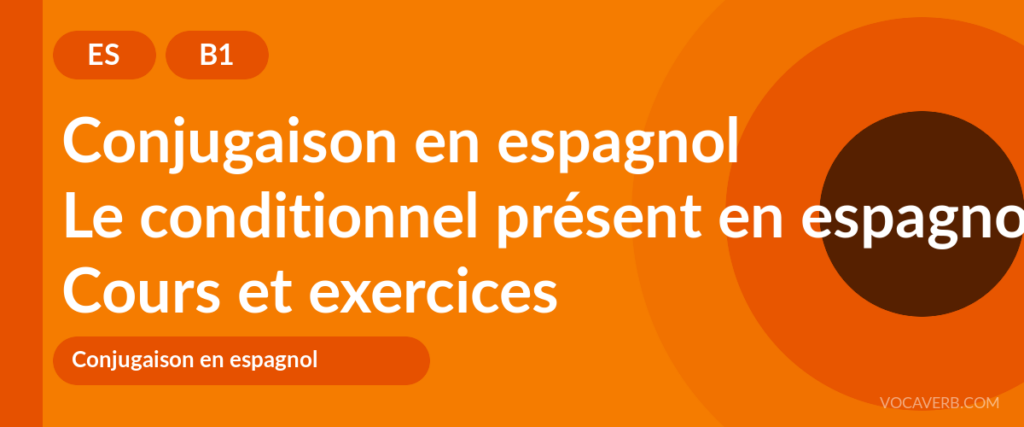 Le conditionnel présent en espagnol
