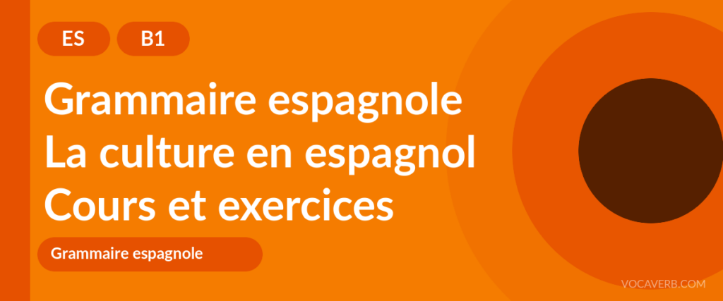 La culture en espagnol
