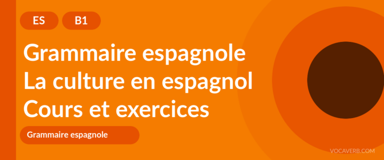 La culture en espagnol [B1] — VocaVerb