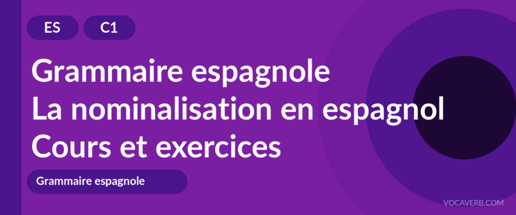 La nominalisation en espagnol