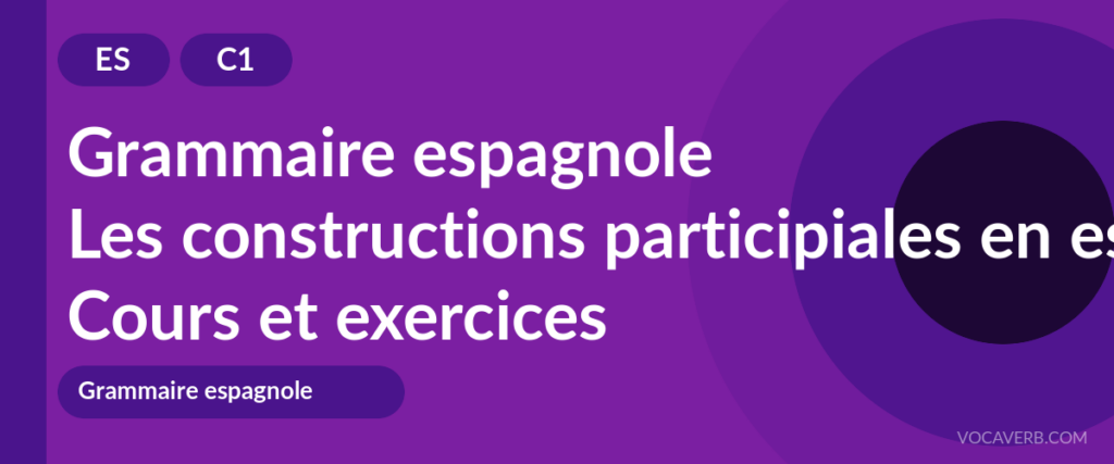 Les constructions participiales en espagnol