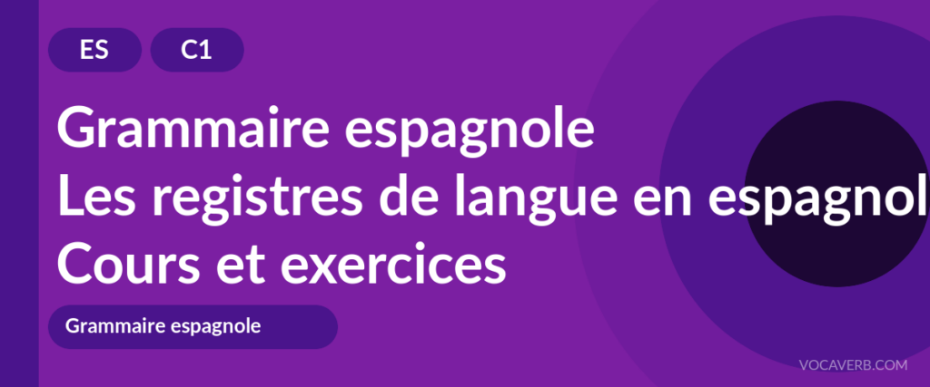 Les registres de langue en espagnol
