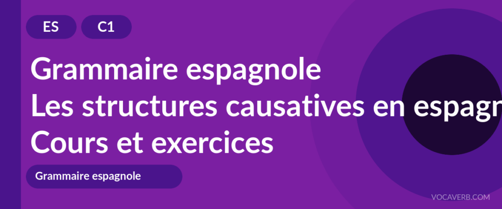 Les structures causatives en espagnol