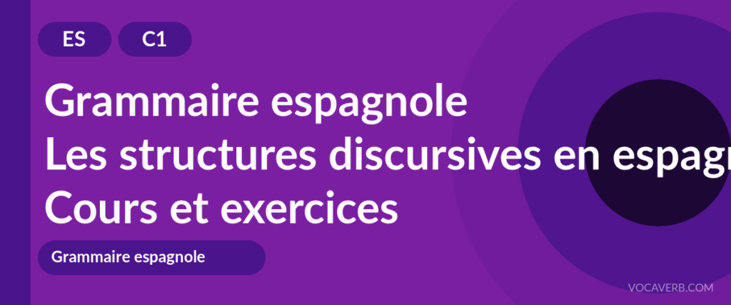 Les structures discursives en espagnol