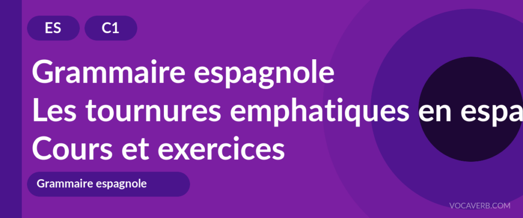 Les tournures emphatiques en espagnol