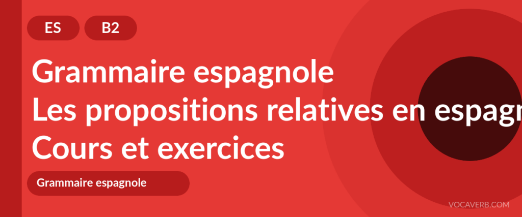 Les propositions relatives en espagnol