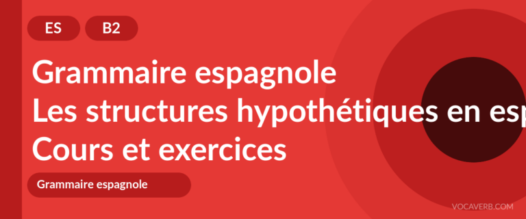 Les structures hypothétiques en espagnol [B2] — VocaVerb