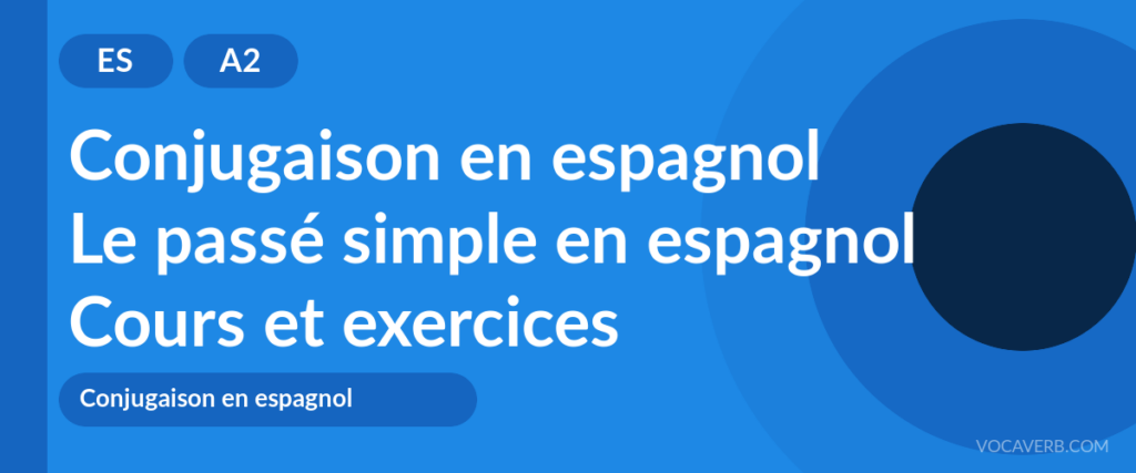 Le passé simple en espagnol