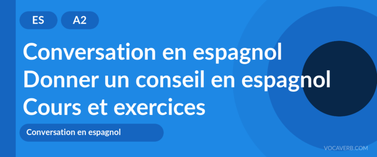 Donner un conseil en espagnol [A2] — VocaVerb