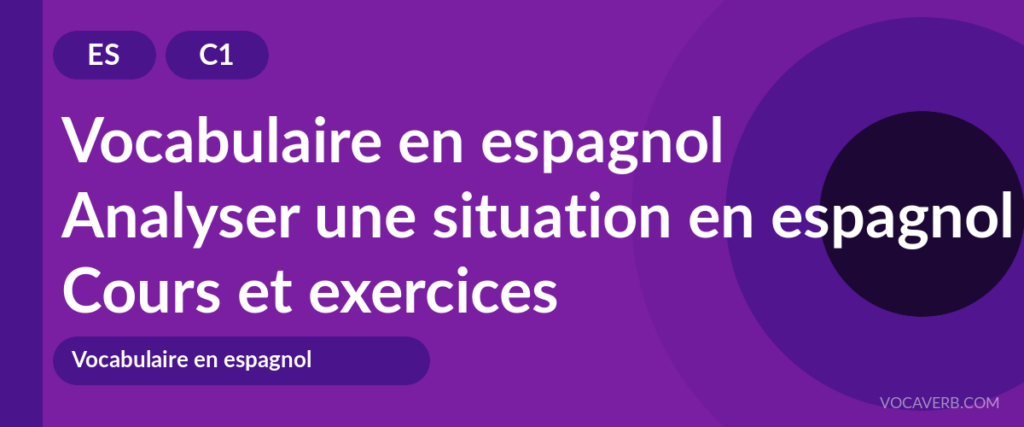 Analyser une situation en espagnol