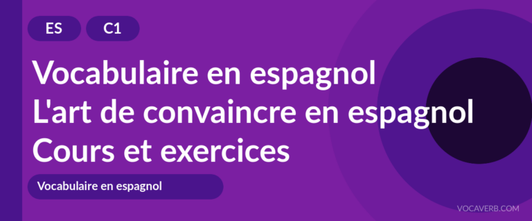 L'art de convaincre en espagnol [C1] — VocaVerb