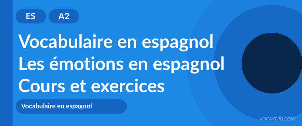 Les émotions en espagnol