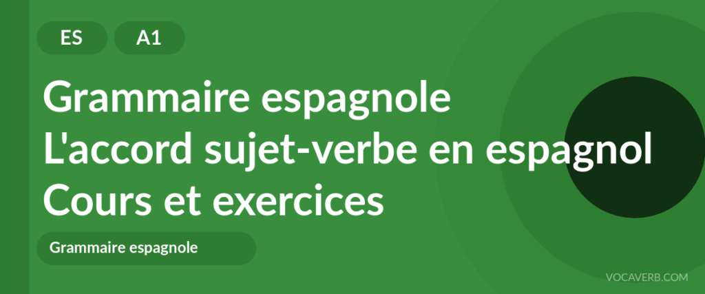 L'accord sujet-verbe en espagnol