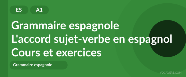 L'accord sujet-verbe en espagnol [A1] — VocaVerb