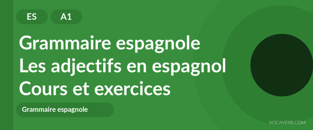 Les adjectifs en espagnol