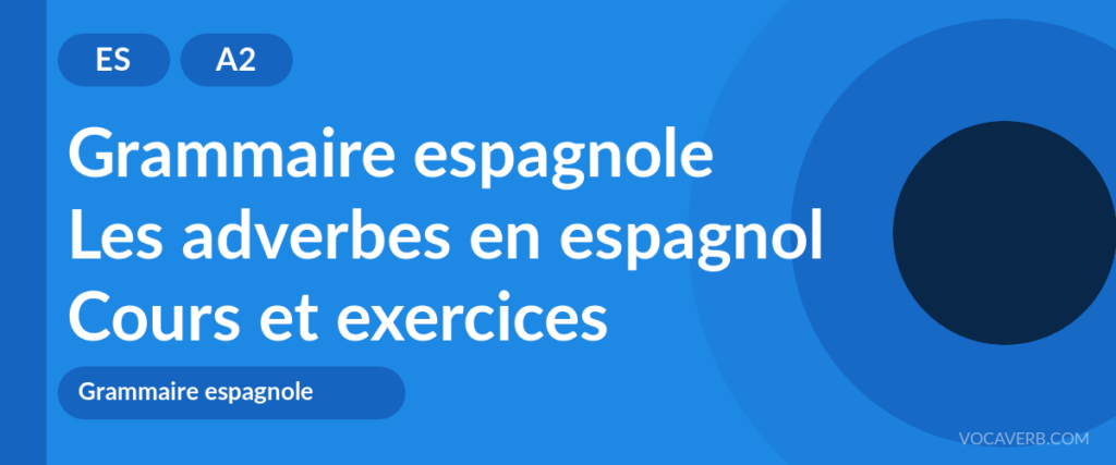 Les adverbes en espagnol