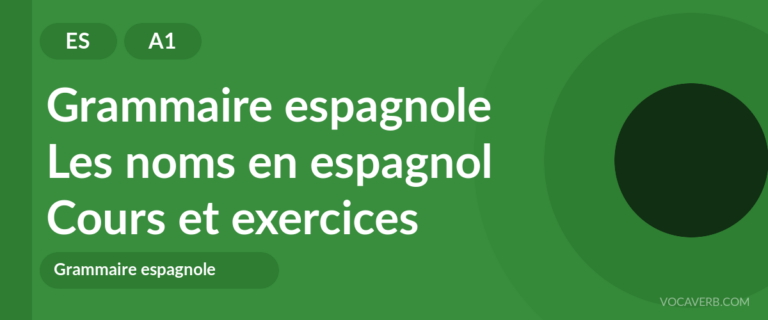 Les noms en espagnol [A1] — VocaVerb
