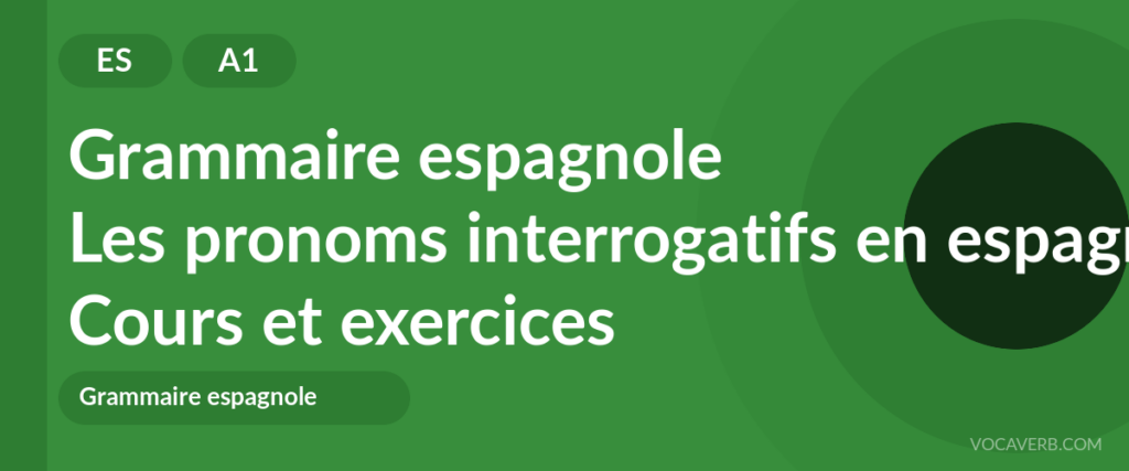 Les pronoms interrogatifs en espagnol