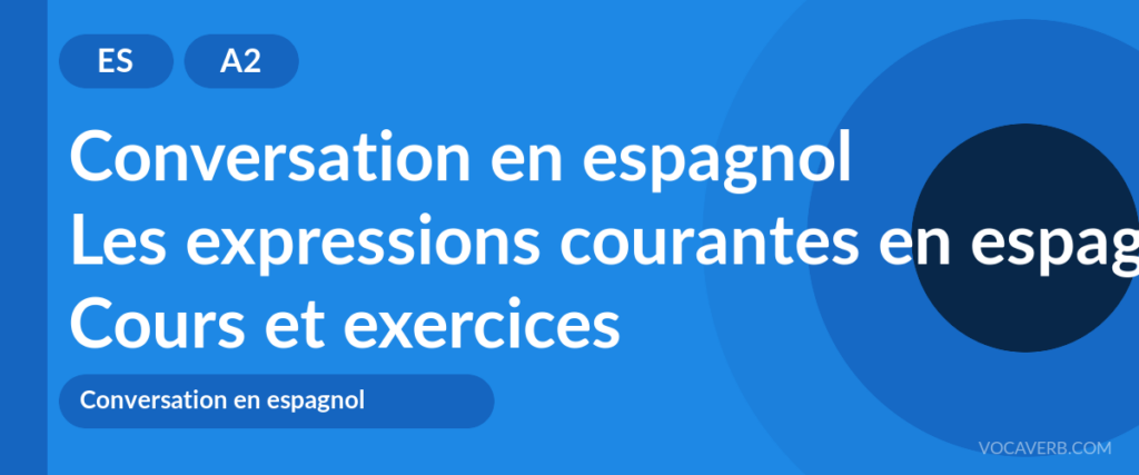 Les expressions courantes en espagnol