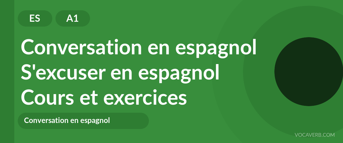 S'excuser en espagnol [A1] — VocaVerb
