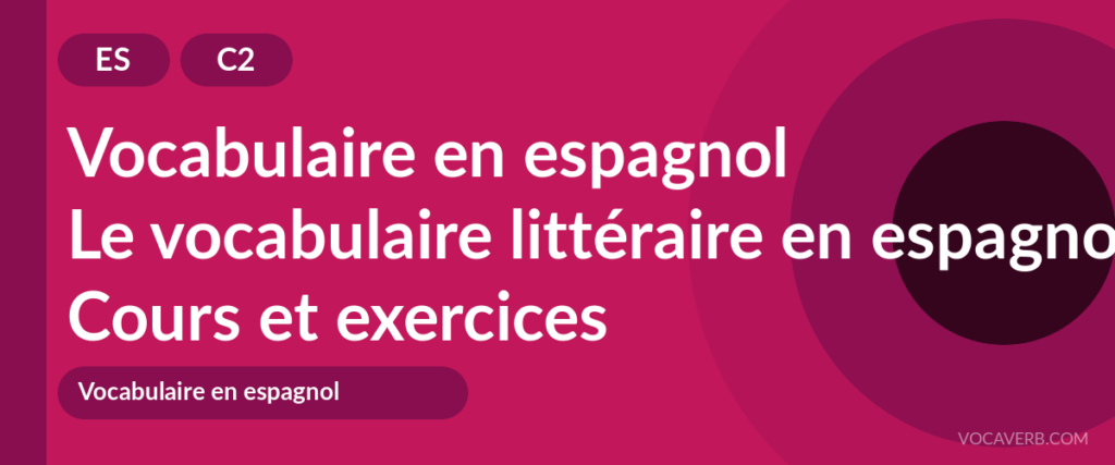 Le vocabulaire littéraire en espagnol