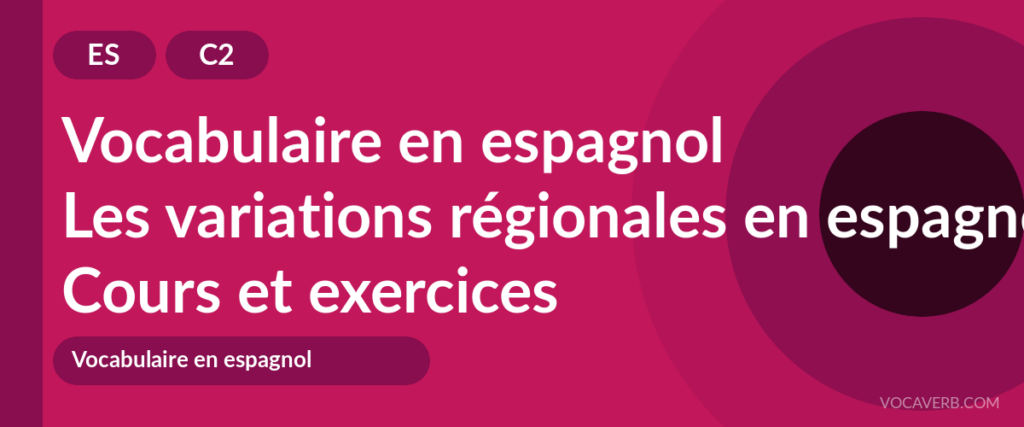 Les variations régionales en espagnol