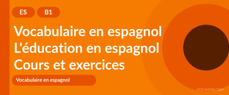 L'éducation en espagnol [B1] — VocaVerb