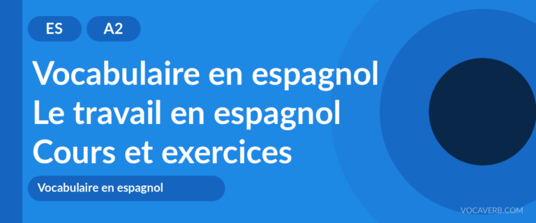 Le travail en espagnol [A2] — VocaVerb