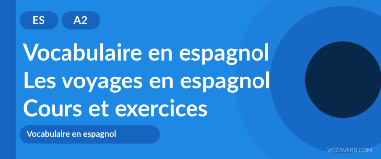 Les voyages en espagnol [A2] — VocaVerb