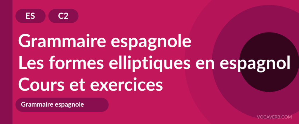 Les formes elliptiques en espagnol