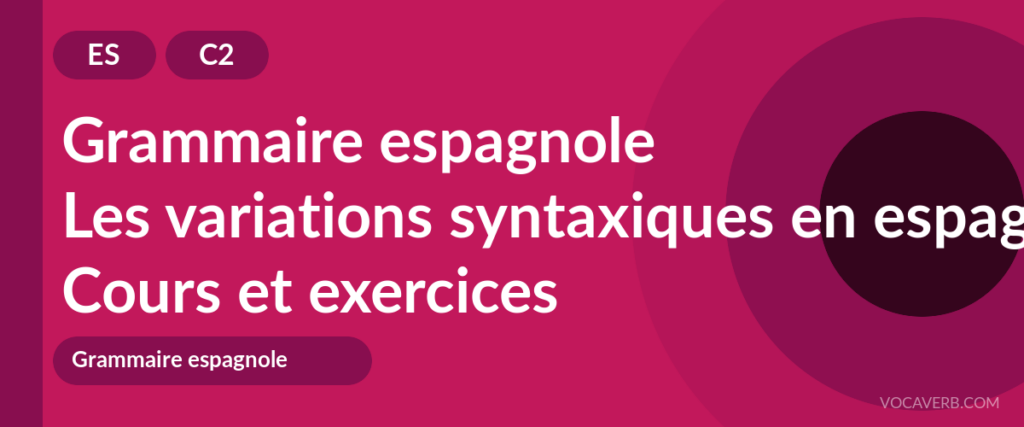 Les variations syntaxiques en espagnol