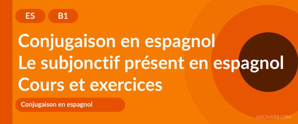 Le subjonctif présent en espagnol