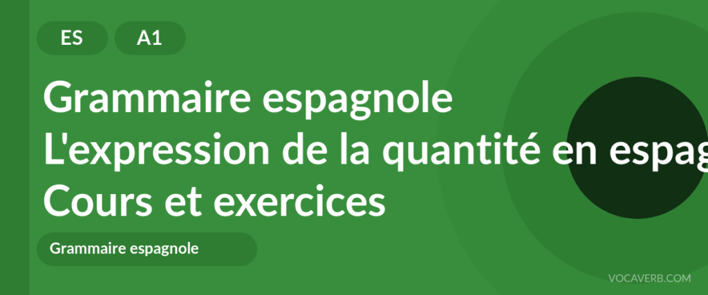 L'expression de la quantité en espagnol