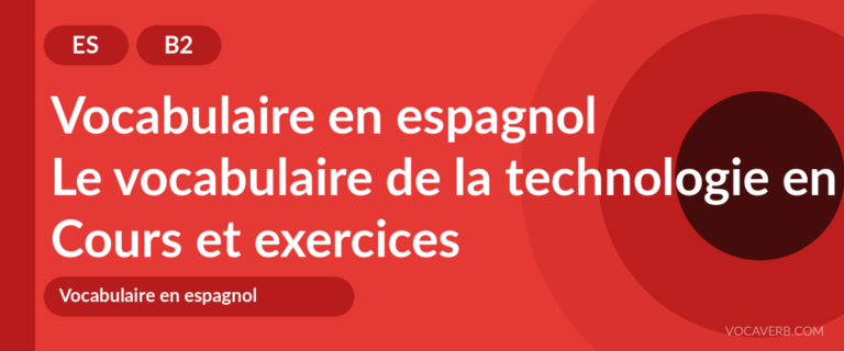 Le vocabulaire de la technologie en espagnol [B2] — VocaVerb