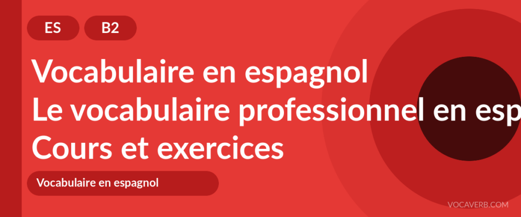 Le vocabulaire professionnel en espagnol