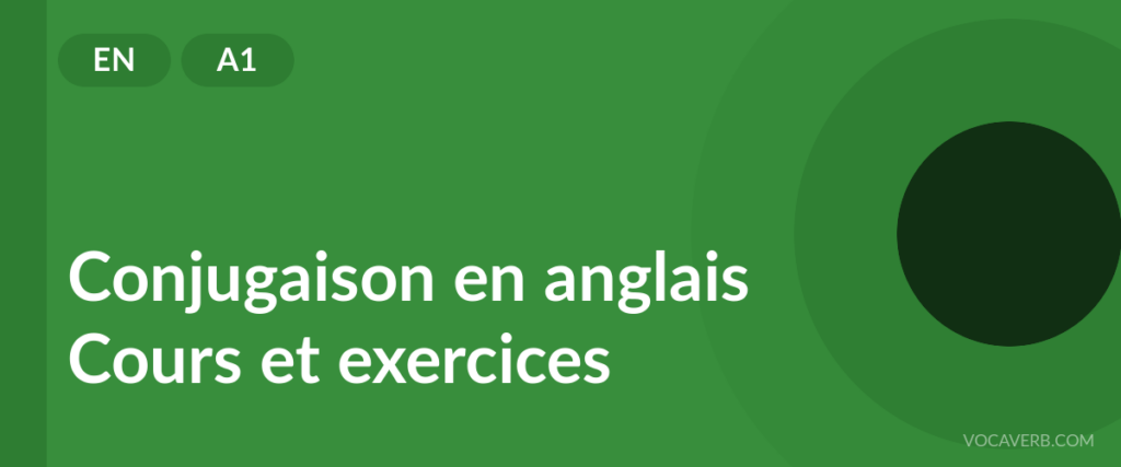 Conjugaison en anglais