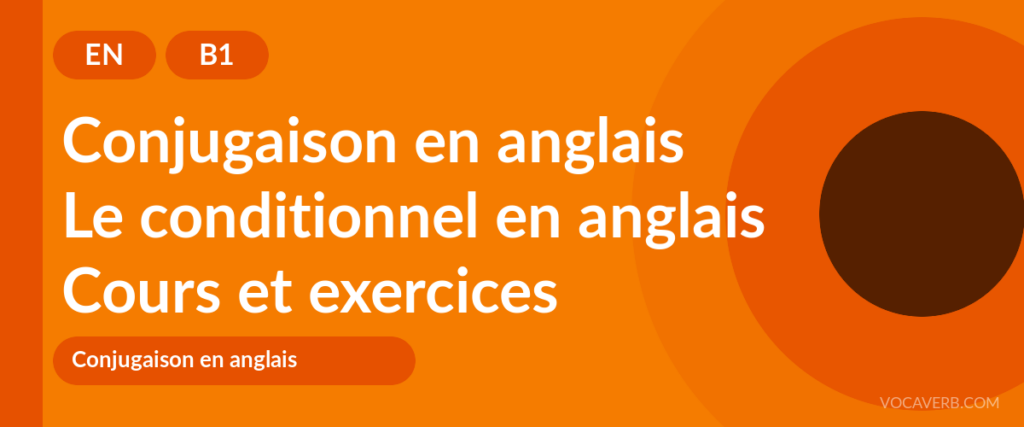 Le conditionnel en anglais