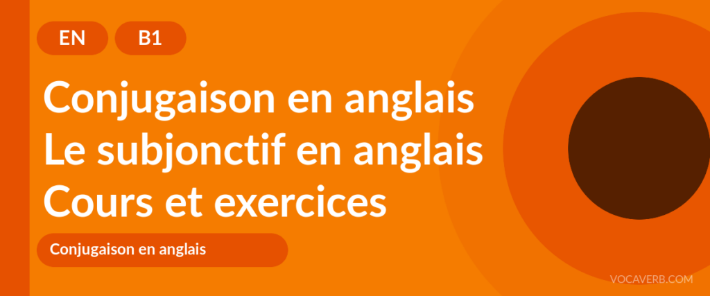 Le subjonctif en anglais