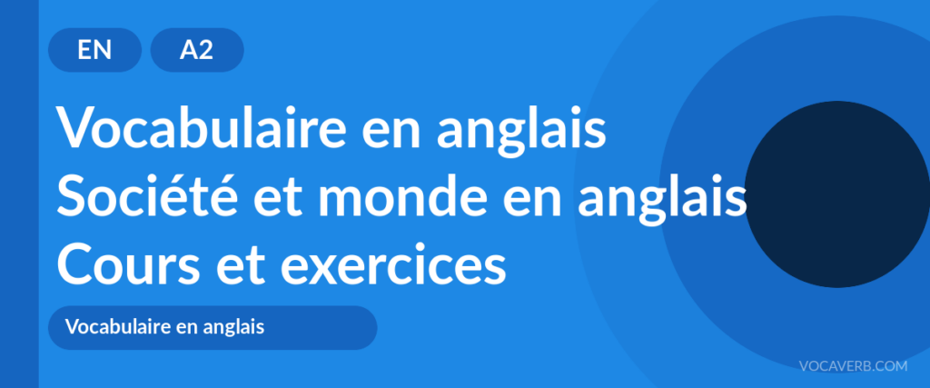Société et monde en anglais