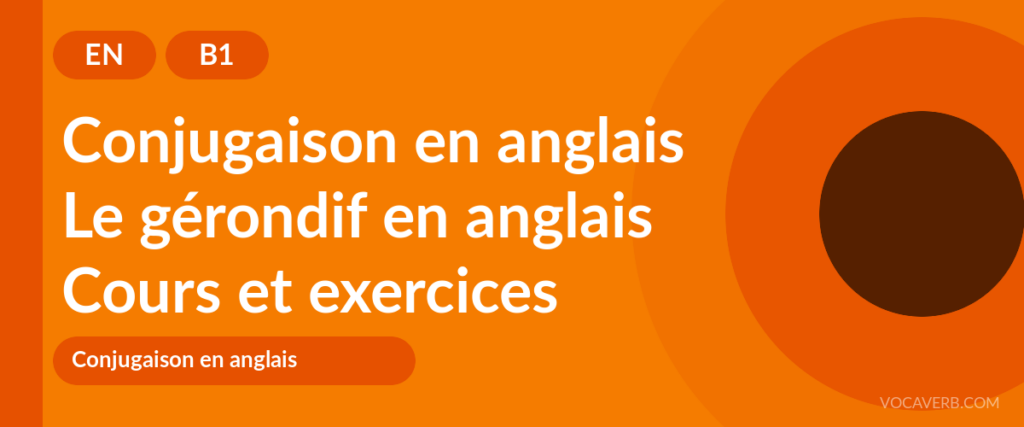Le gérondif en anglais