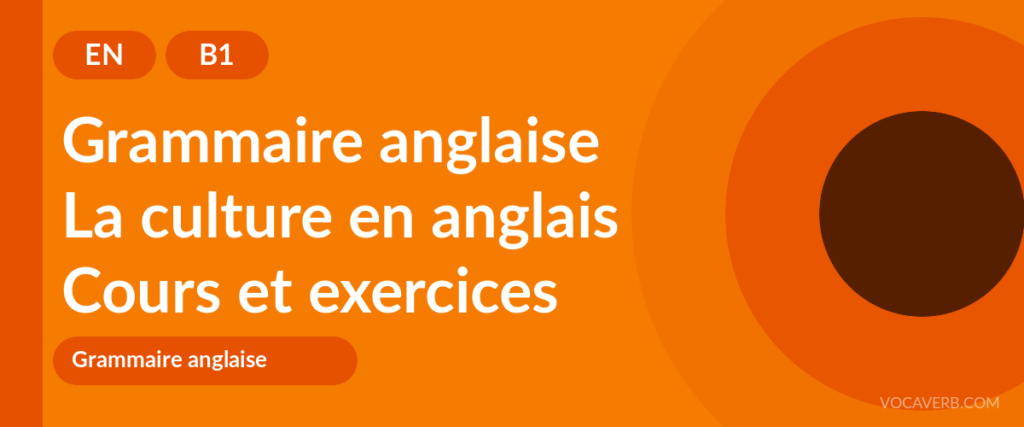 La culture en anglais