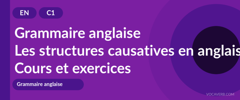 Les structures causatives en anglais [C1] — VocaVerb