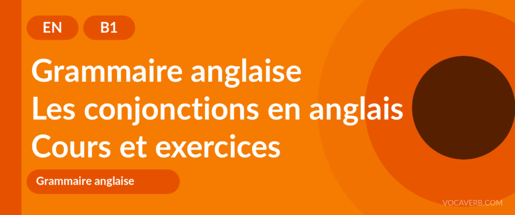 Les conjonctions en anglais