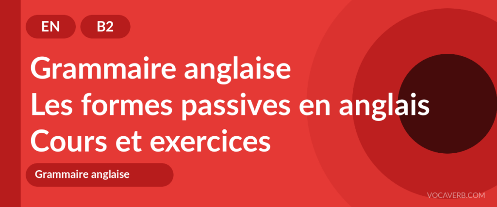 Les formes passives en anglais