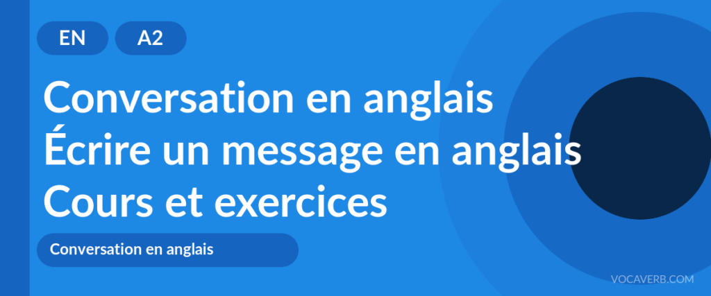 Écrire un message en anglais