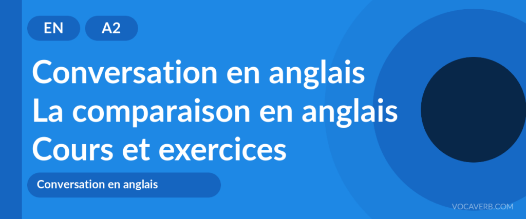 La comparaison en anglais